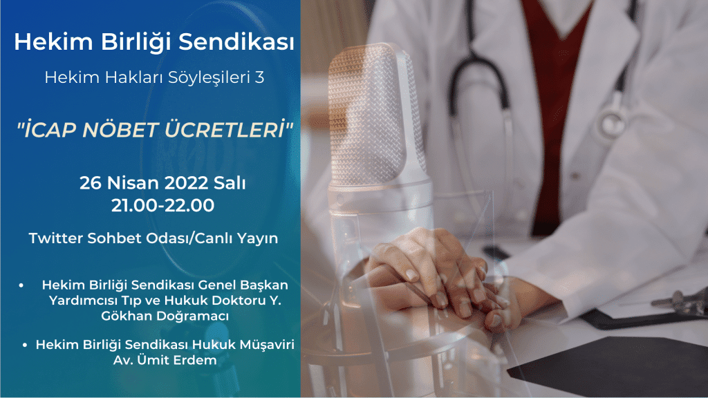 Hekim Birliği Sendikası Hekim Hakları Söyleşileri 3: "İcap Nöbet Ücretleri"