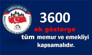 Anadolu Sağlık-Sen: 3600 Ek Gösterge Ayrıştırıcı Olmamalı!