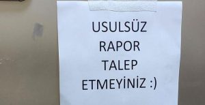 Tatili Uzatmak İçin Rapor Taleplerinin Ardı Arkası Kesilmedi… Doktorlar Tepki Gösterdi