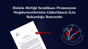 Hekim Birliği Sendikası Promosyon Mağduriyetlerinin Giderilmesi İçin Bakanlığa Başvurdu