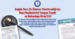 Sağlık-Sen, Ek Ödeme Yönetmeliği’nin Bazı Maddelerini Yargıya Taşıdı ve Bakanlığa İtiraz Etti