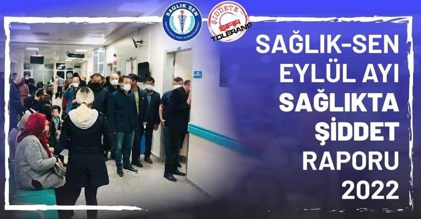 eylül ayında 24 sağlık çalışanı şiddete maruz kaldı