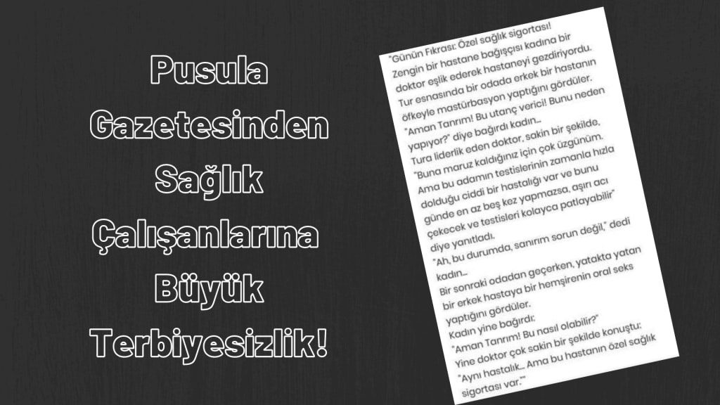 pusula gazetesi8217nden saglik calisanlarina buyuk terbiyesizlik