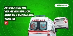 Ambulansa Yol Vermeyen Sürücü Anbean Kameralara Yansıdı