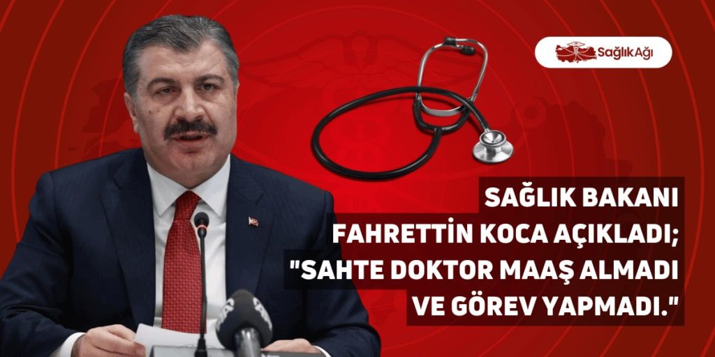 Bakan Koca’dan "Sahte Doktor" Açıklaması: Göreve Başlamadı, Maaş Almadı