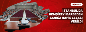 İstanbul’da Hemşireyi Darbeden Sanığa Hapis Cezası Verildi