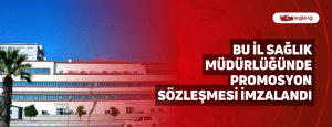 Bu İl Sağlık Müdürlüğünde Promosyon Sözleşmesi İmzalandı