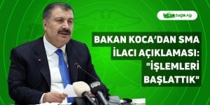 Bakan Koca’dan SMA İlacı Açıklaması: “İşlemleri Başlattık”