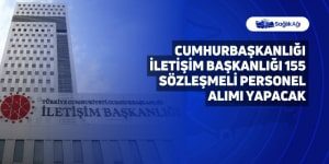 Cumhurbaşkanlığı İletişim Başkanlığı 155 Sözleşmeli Personel Alımı Yapacak