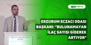 Erzurum Eczacı Odası Başkanı: “Bulunamayan İlaç Sayısı Giderek Artıyor”