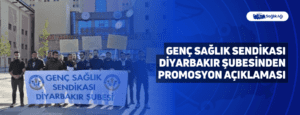 Genç Sağlık Sendikası Diyarbakır Şubesinden Promosyon Açıklaması