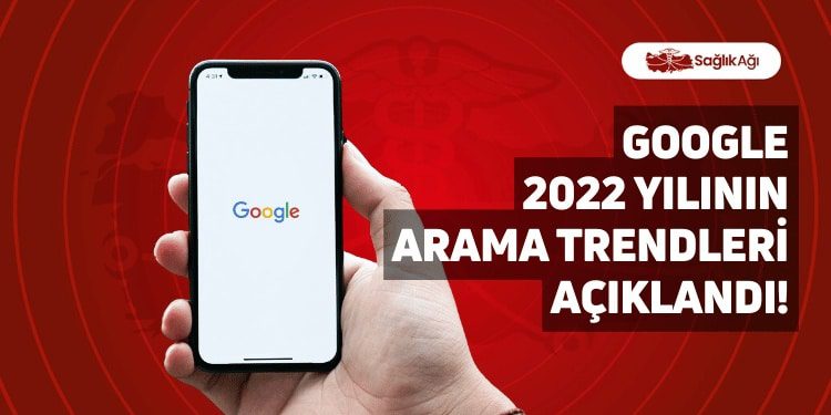 Google 2022 Yılının Arama Trendleri Yayımlandı
