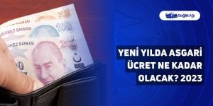 Yeni Yılda Asgari Ücret Ne Kadar Olacak? 2023