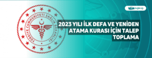 2023 Yılı İlk Defa ve Yeniden Atama Kurası İçin Talep Toplama