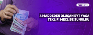 4 Maddeden Oluşan EYT Yasa Teklifi Meclise Sunuldu