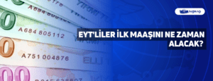 EYT’lilere İlk Maaş Ne Zaman Yatacak? Belli Oldu