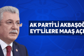 ak parti'li akbaşoğlu'ndan eyt'lilere maaş açıklaması