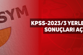 kpss-2023/3 yerleştirme sonuçları açıklandı