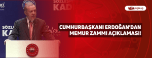 Cumhurbaşkanı Erdoğan’dan Memur Zammı Açıklaması!