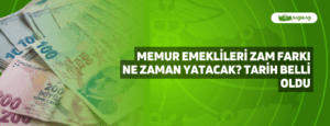 Memur Emeklileri Zam Farkı Ne Zaman Yatacak? Tarih Belli Oldu