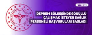 Deprem Bölgesinde Gönüllü Çalışmak İsteyen Sağlık Personeli Başvuruları Başladı