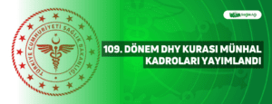 109. Dönem DHY Kurası Münhal Kadroları Yayımlandı