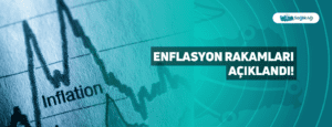 Enflasyon Rakamları Açıklandı!