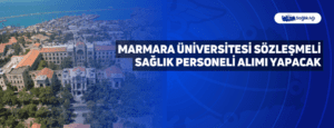 Marmara Üniversitesi Sözleşmeli Sağlık Personeli Alımı Yapacak