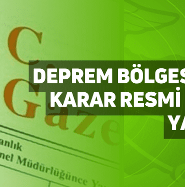 deprem bölgesi i̇çin yeni karar