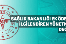 sağlık bakanlığı ek ödemeleri i̇lgilendiren yönetmelikte değişiklik