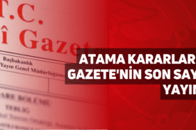 atama kararları resmi gazete'nin son sayısında yayımlandı
