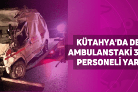 kütahya'da devrilen ambulanstaki 3 sağlık personeli yaralandı