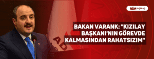 Bakan Varank: “Kızılay Başkanı’nın görevde kalmasından rahatsızım”