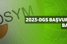 2023-dgs başvuruları başladı
