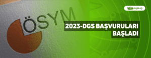 2023-DGS Başvuruları Başladı