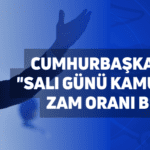 cumhurbaşkanı erdoğan, “salı günü kamu i̇şçilerinin zam oranı belli olacak”
