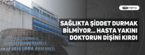 Sağlıkta Şiddet Durmak Bilmiyor… Hasta Yakını Doktorun Dişini Kırdı