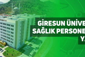 giresun üniversitesi sağlık personeli alımı yapacak