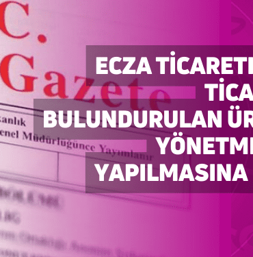ecza ticarethaneleri ve ecza ticarethanelerinde bulundurulan ürünler hakkında yönetmelikte değişiklik yapılmasına dair yönetmelik