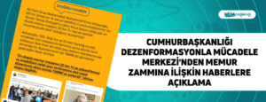 Cumhurbaşkanlığı Dezenformasyonla Mücadele Merkezi’nden Memur Zammına İlişkin Haberlere Açıklama