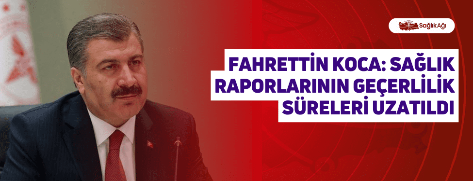 Sağlık Bakanı Fahrettin Koca