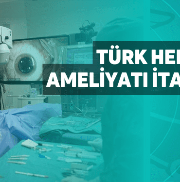 türk hekimlerin göz ameliyatı i̇talya'da canlı i̇zlendi