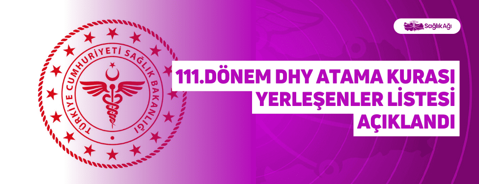 111.dönem dhy atama kurası yerleşenler listesi açıklandı