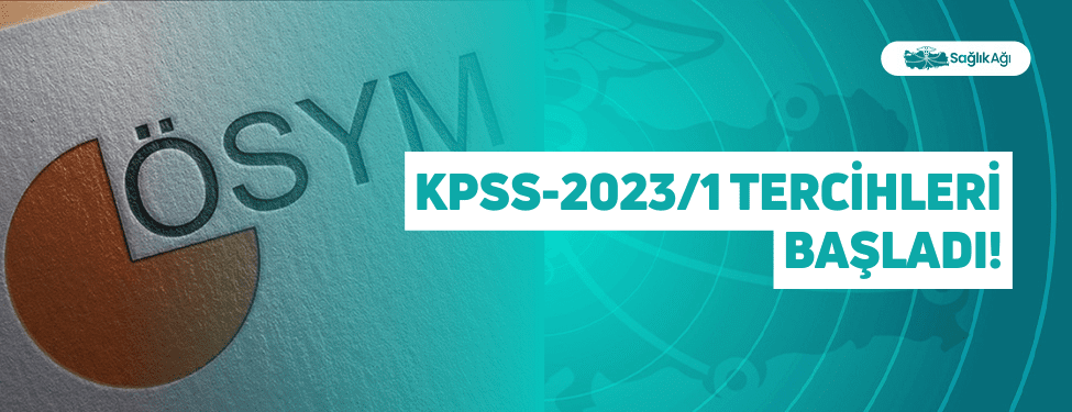 KPSS-2023/1 Tercihleri Başladı!