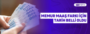 Memur Maaş Farkı İçin Tarih Belli Oldu