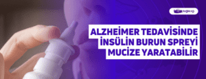 Alzheimer Tedavisinde İnsülin Burun Spreyi Mucize Yaratabilir