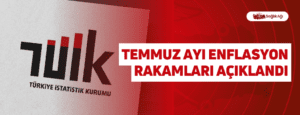 Temmuz Ayı Enflasyon Rakamları Açıklandı