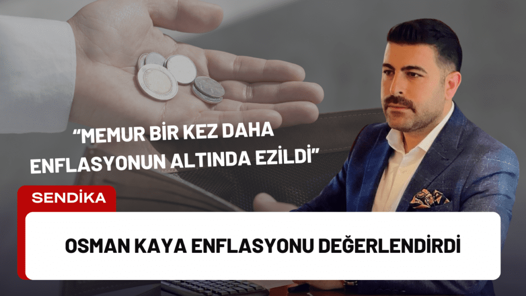 Osman Kaya Enflasyonu Değerlendirdi Osman Kaya Enflasyonu Değerlendirdi
