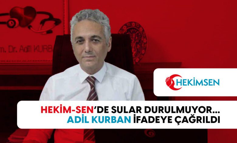 adil kurban ifadeye cagrildi