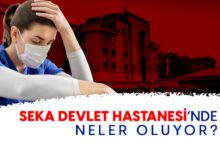 seka devlet hastanesinde neler oluyor?